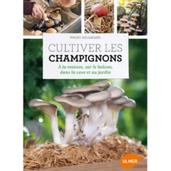Cultiver ses Champignons 96 pages Éditions Eugen ULMER