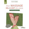 Le livre " Mon massage relaxant des pieds " aux Éditions Jouvence