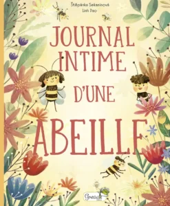 Livre "Journal intime d’une abeille" aux Éditions Grenouille