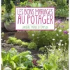 Livre "Les bons mariages au potager" aux Éditions Rustica