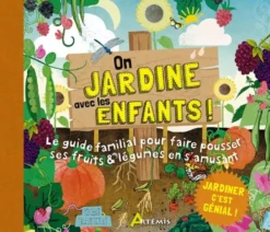 Livre "On jardine avec les enfants !" aux Éditions Artémis