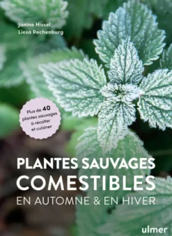 Livre Plantes sauvages comestibles en automne et en hiver - Eds Ulmer - 128 pages