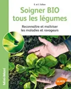 Livre "Soigner bio tous les légumes" aux Éditions Eugen Ulmer