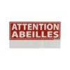 Panneau "Attention Abeilles"